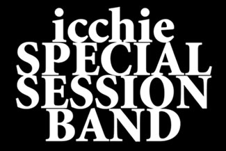 icchie SPECIAL SESSION BAND