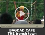 BAGDAD CAFE THE trench town ムービー